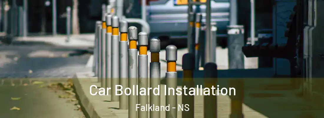  Car Bollard Installation Falkland - NS