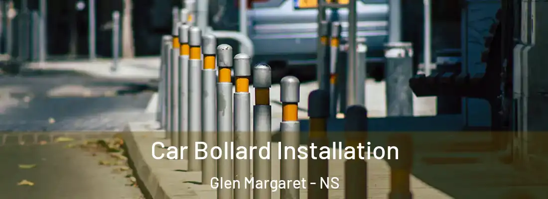 Car Bollard Installation Glen Margaret - NS