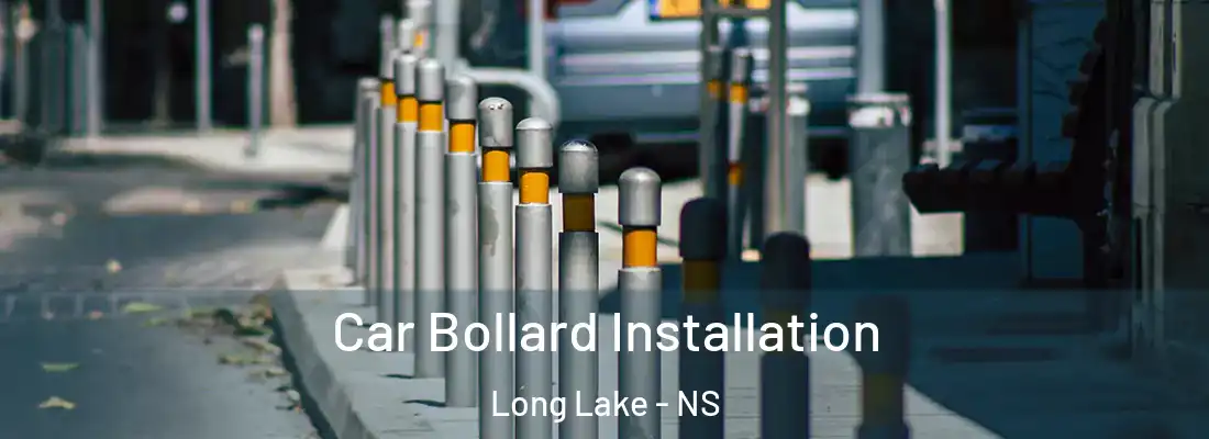  Car Bollard Installation Long Lake - NS