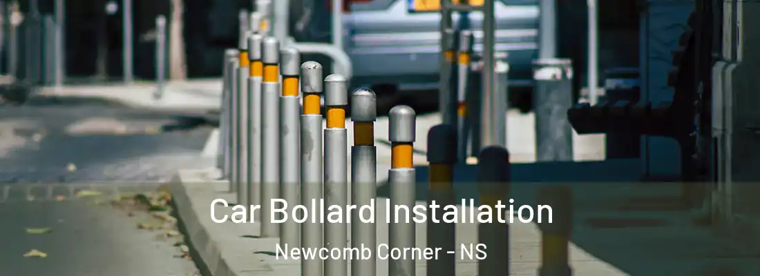 Car Bollard Installation Newcomb Corner - NS