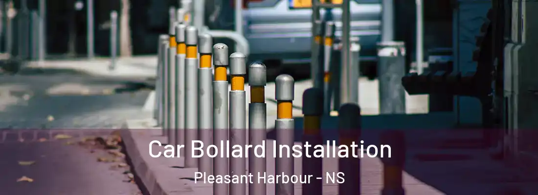 Car Bollard Installation Pleasant Harbour - NS