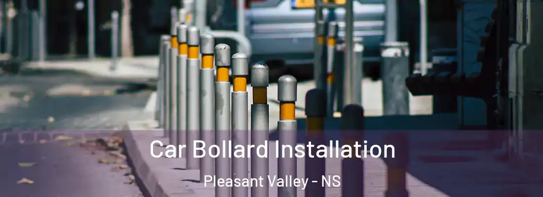Car Bollard Installation Pleasant Valley - NS