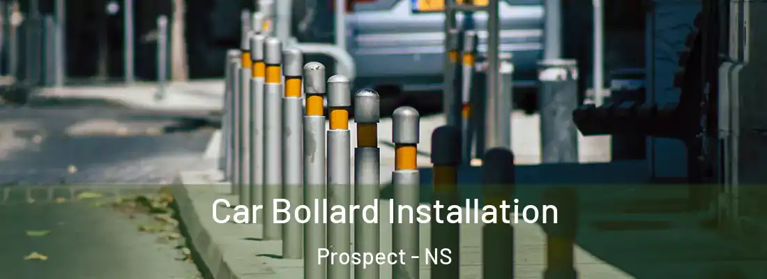Car Bollard Installation Prospect - NS