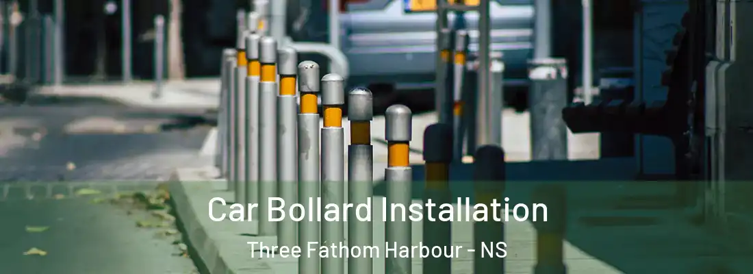 Car Bollard Installation Three Fathom Harbour - NS