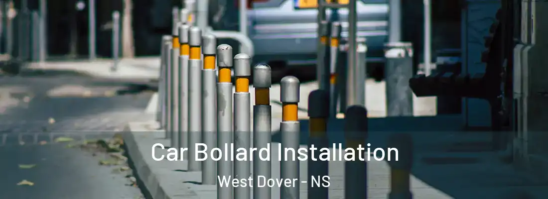 Car Bollard Installation West Dover - NS