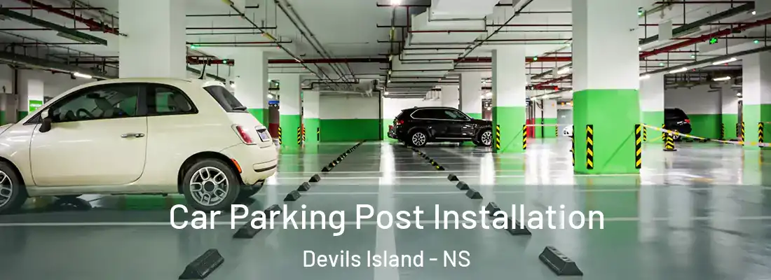  Car Parking Post Installation Devils Island - NS