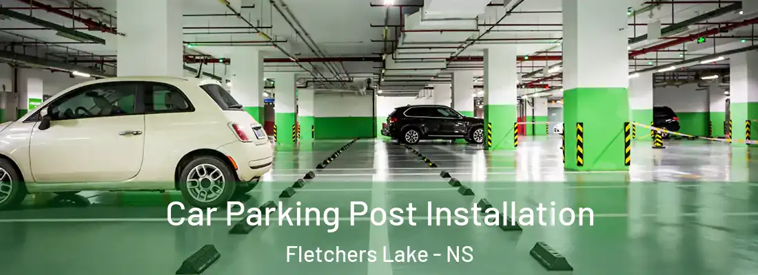 Car Parking Post Installation Fletchers Lake - NS