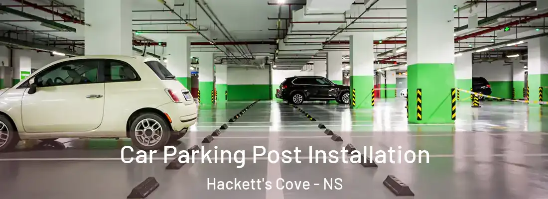  Car Parking Post Installation Hackett's Cove - NS