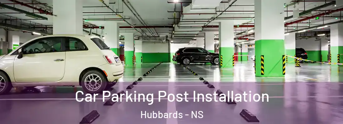 Car Parking Post Installation Hubbards - NS