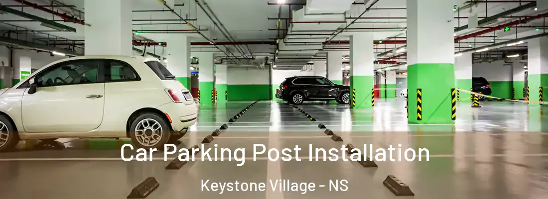  Car Parking Post Installation Keystone Village - NS