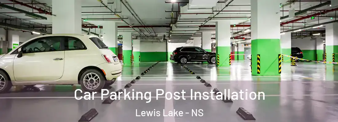  Car Parking Post Installation Lewis Lake - NS