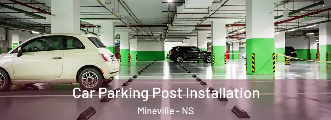 Car Parking Post Installation Mineville - NS
