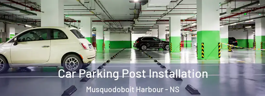  Car Parking Post Installation Musquodoboit Harbour - NS