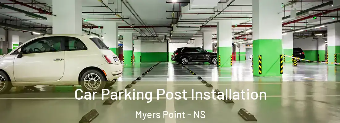 Car Parking Post Installation Myers Point - NS