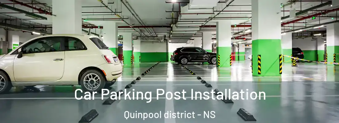  Car Parking Post Installation Quinpool district - NS