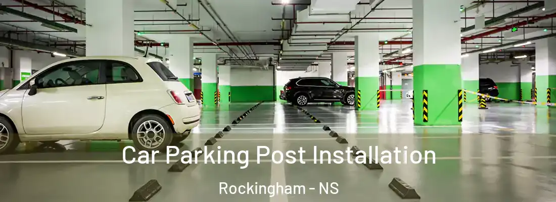  Car Parking Post Installation Rockingham - NS