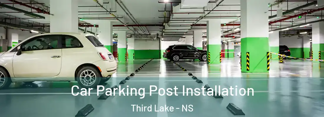 Car Parking Post Installation Third Lake - NS