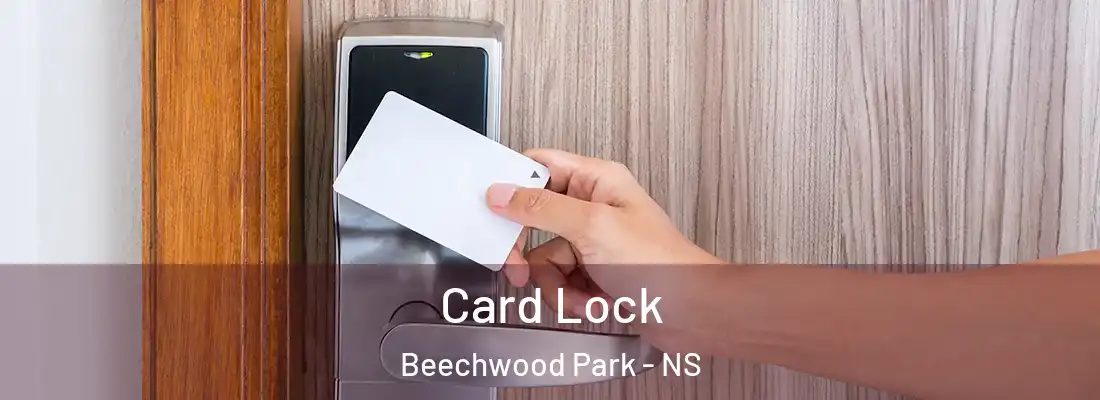 Card Lock Beechwood Park - NS