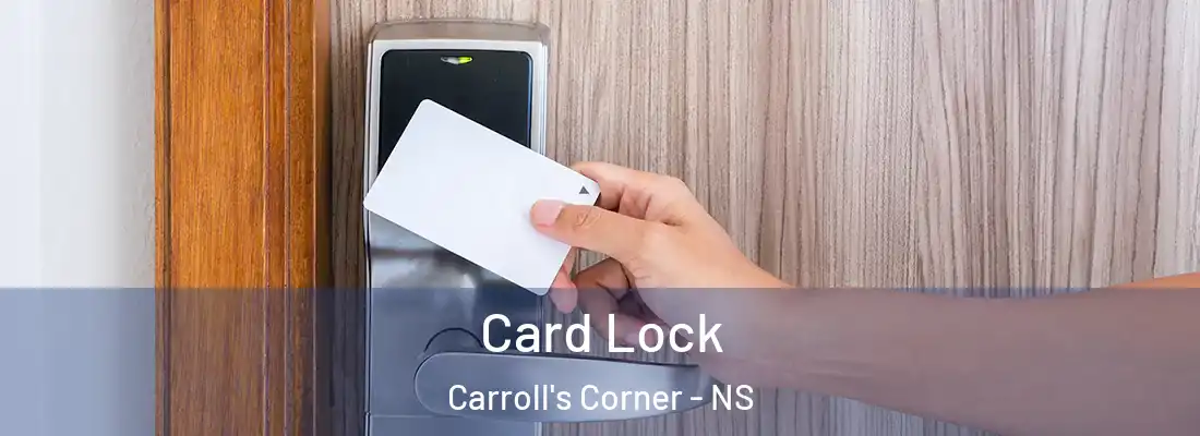 Card Lock Carroll's Corner - NS