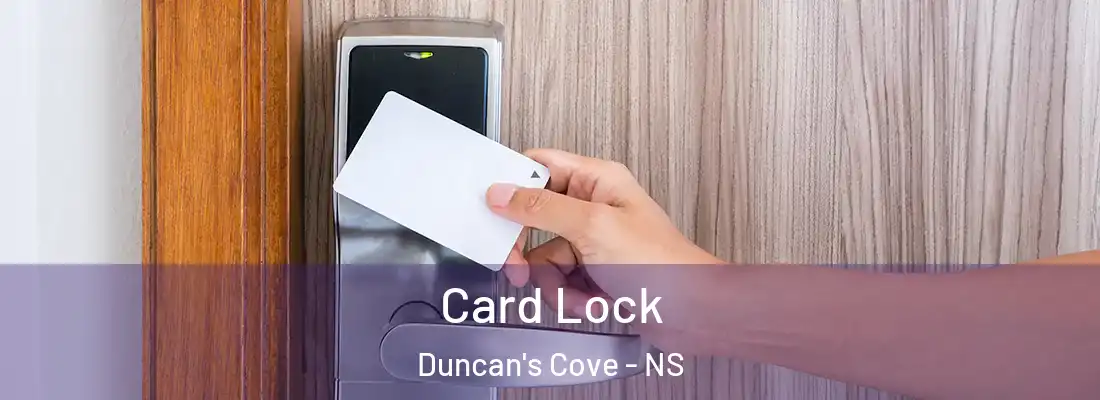 Card Lock Duncan's Cove - NS