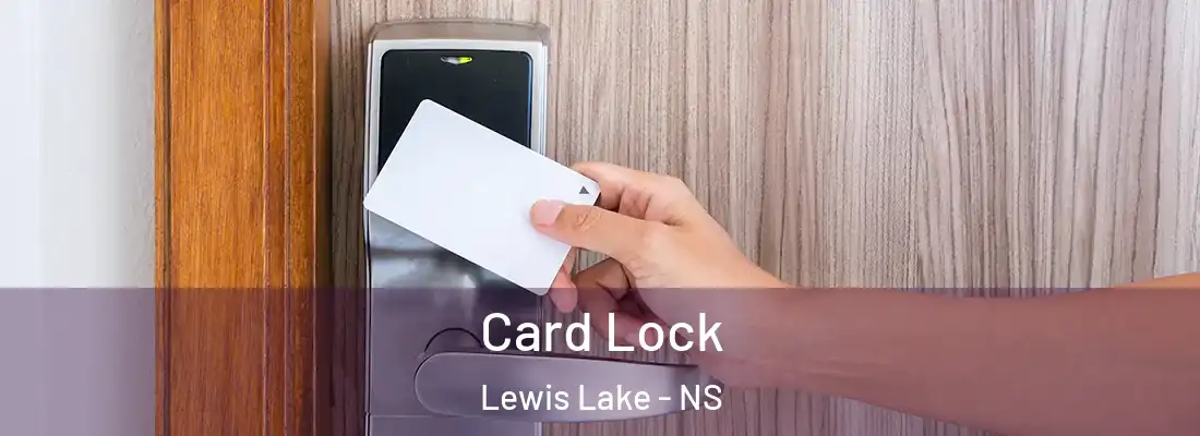 Card Lock Lewis Lake - NS