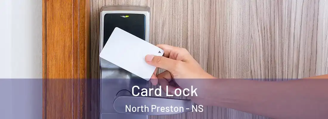 Card Lock North Preston - NS