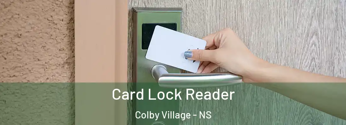  Card Lock Reader Colby Village - NS