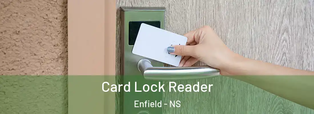 Card Lock Reader Enfield - NS