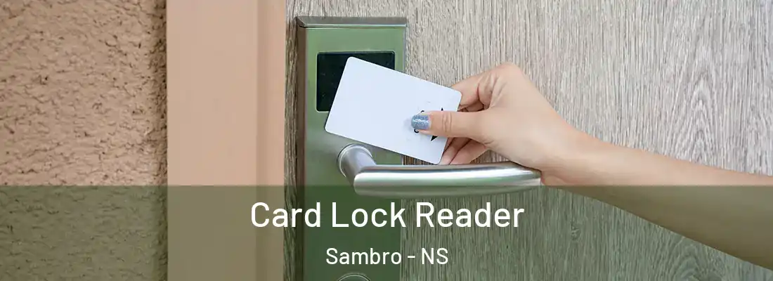 Card Lock Reader Sambro - NS
