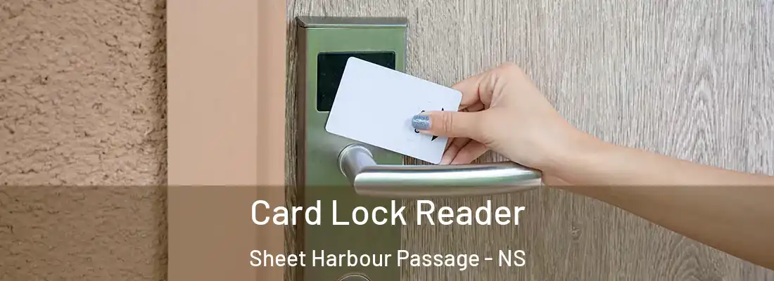Card Lock Reader Sheet Harbour Passage - NS