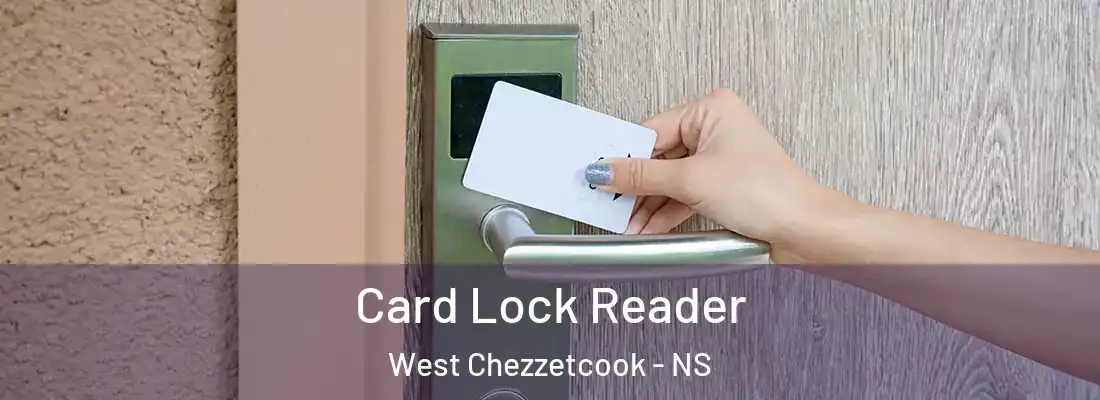  Card Lock Reader West Chezzetcook - NS