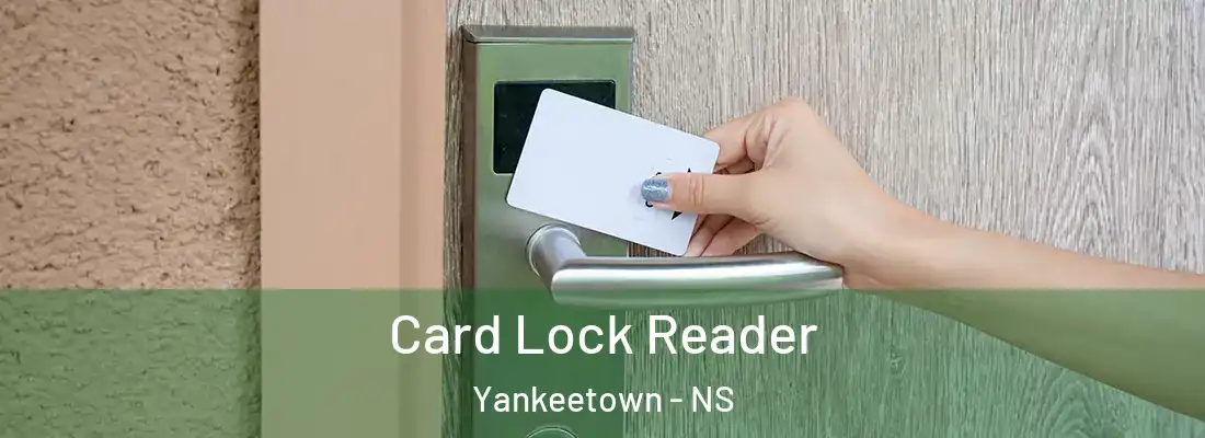 Card Lock Reader Yankeetown - NS