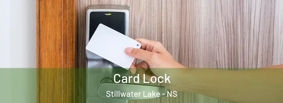 Card Lock Stillwater Lake - NS