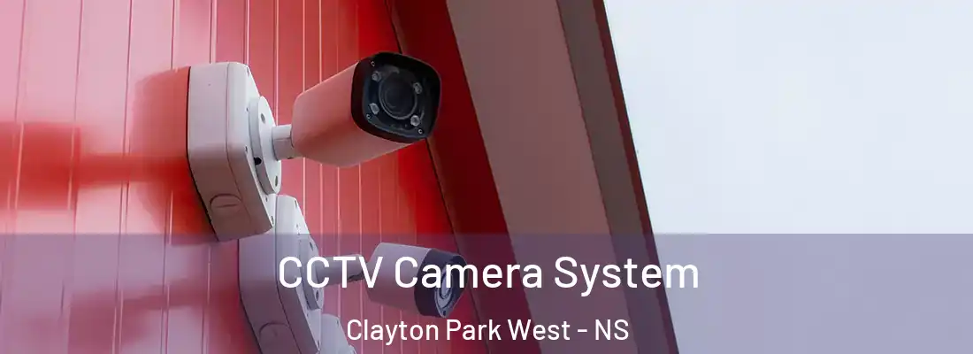 CCTV Camera System Clayton Park West - NS