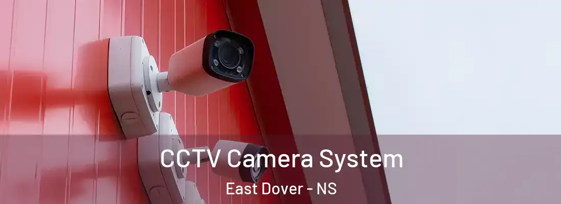  CCTV Camera System East Dover - NS