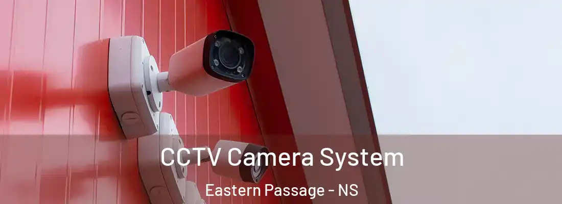 CCTV Camera System Eastern Passage - NS