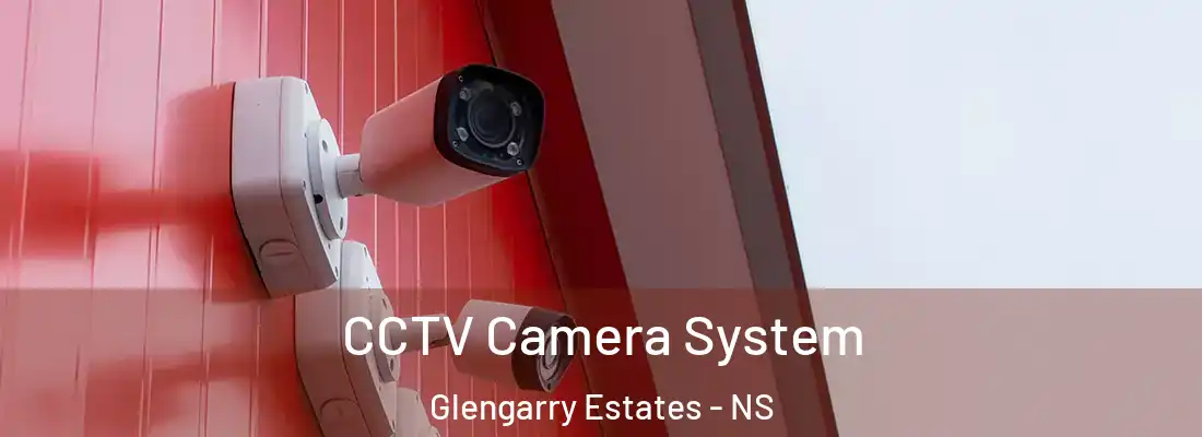 CCTV Camera System Glengarry Estates - NS