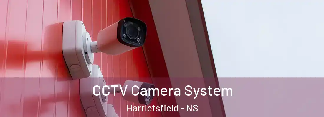 CCTV Camera System Harrietsfield - NS