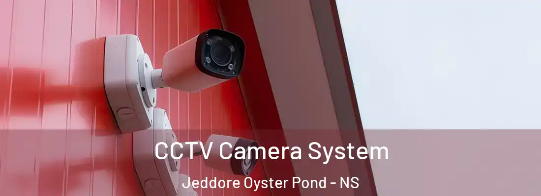 CCTV Camera System Jeddore Oyster Pond - NS