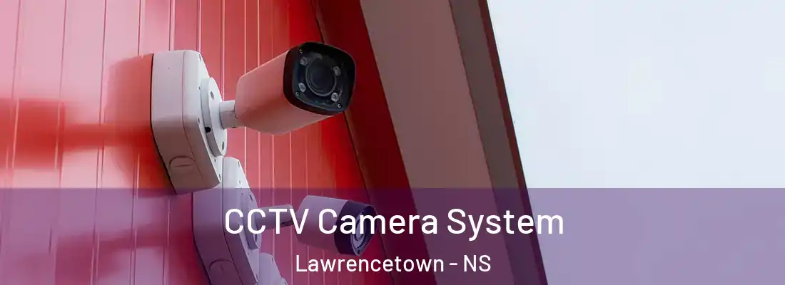  CCTV Camera System Lawrencetown - NS