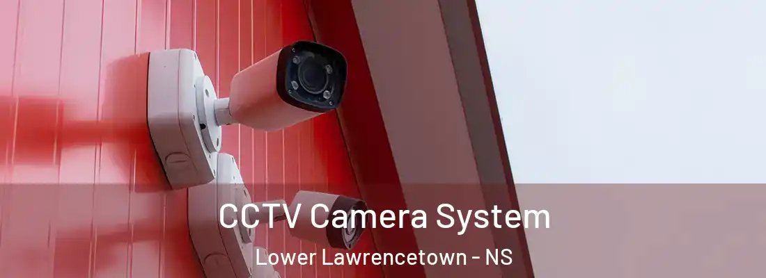 CCTV Camera System Lower Lawrencetown - NS