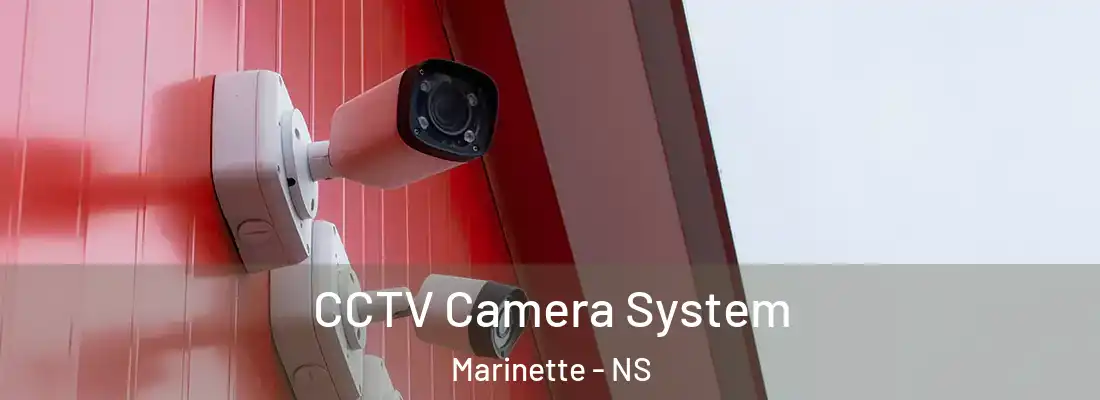 CCTV Camera System Marinette - NS