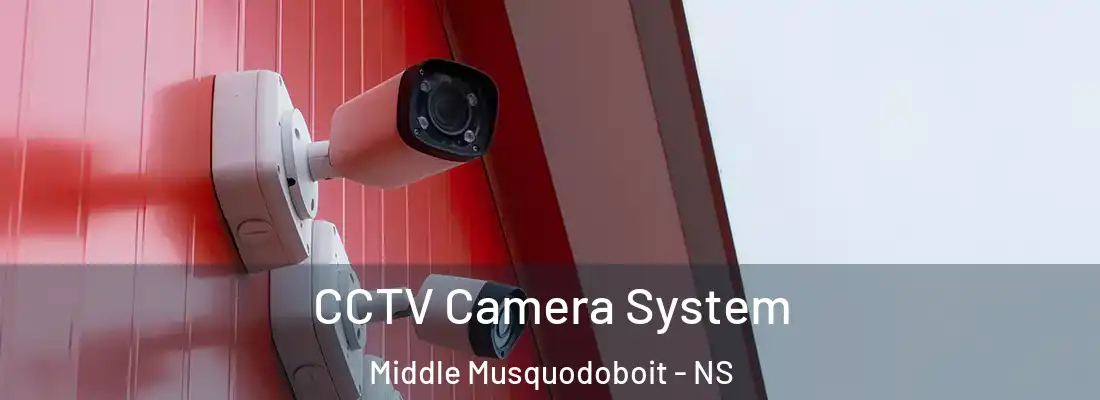  CCTV Camera System Middle Musquodoboit - NS