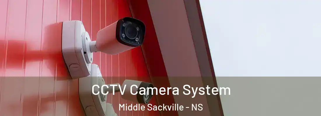 CCTV Camera System Middle Sackville - NS