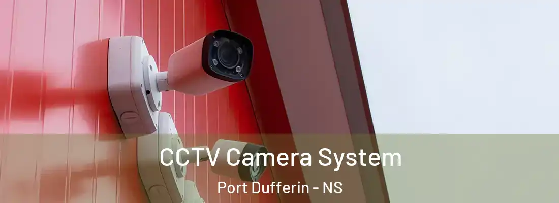 CCTV Camera System Port Dufferin - NS
