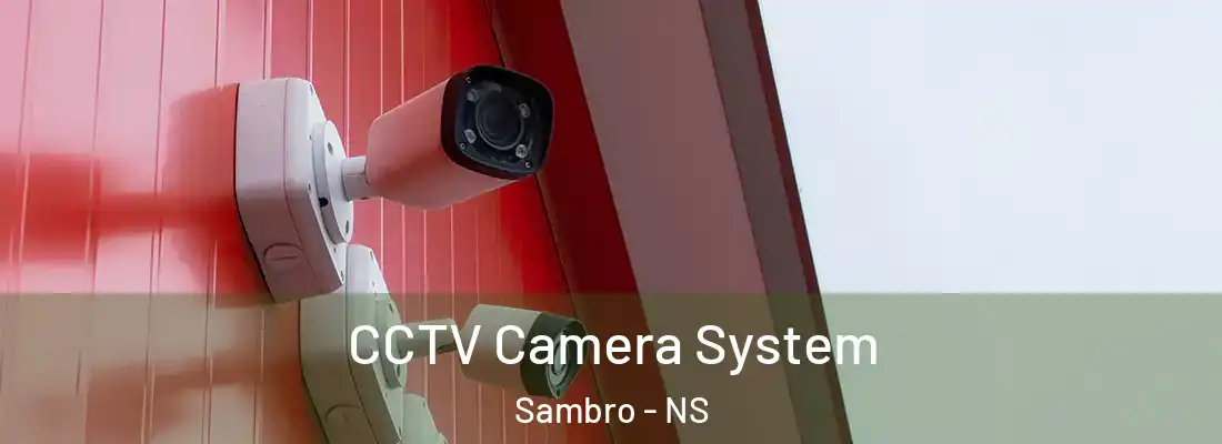 CCTV Camera System Sambro - NS