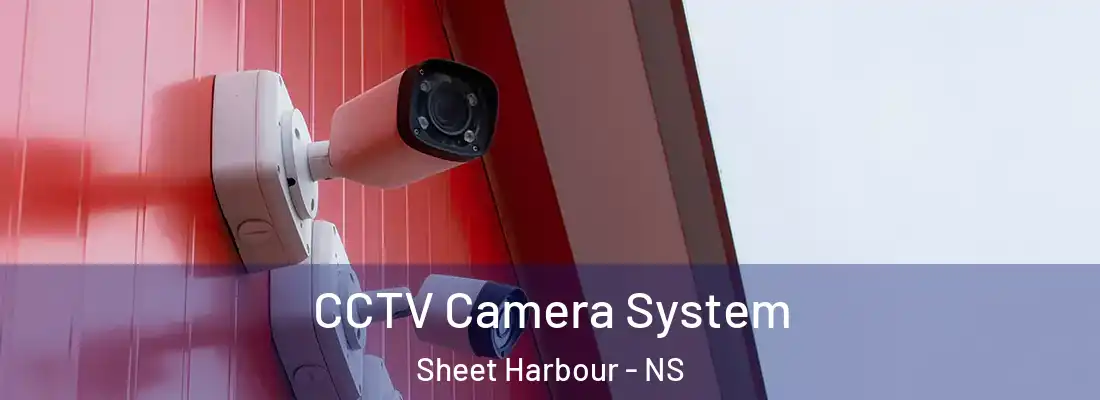 CCTV Camera System Sheet Harbour - NS