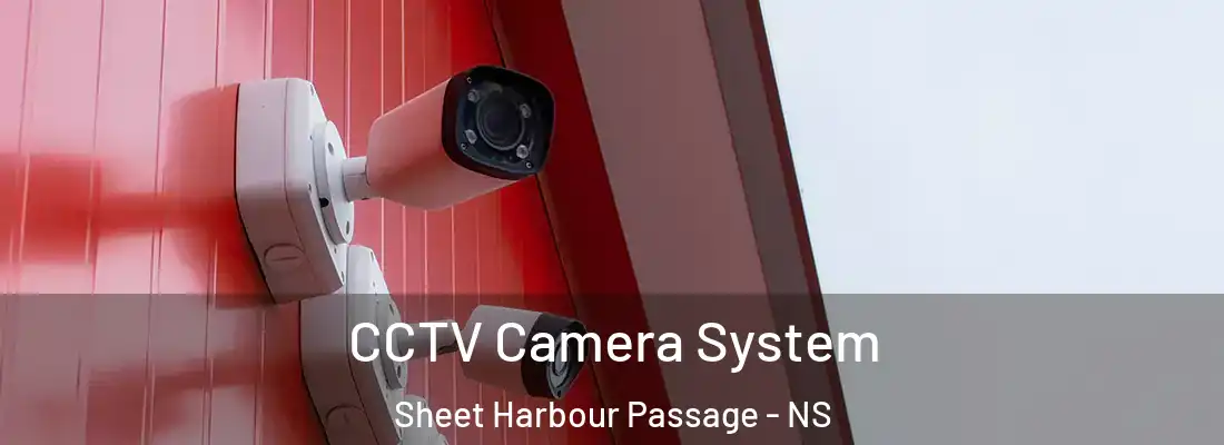 CCTV Camera System Sheet Harbour Passage - NS
