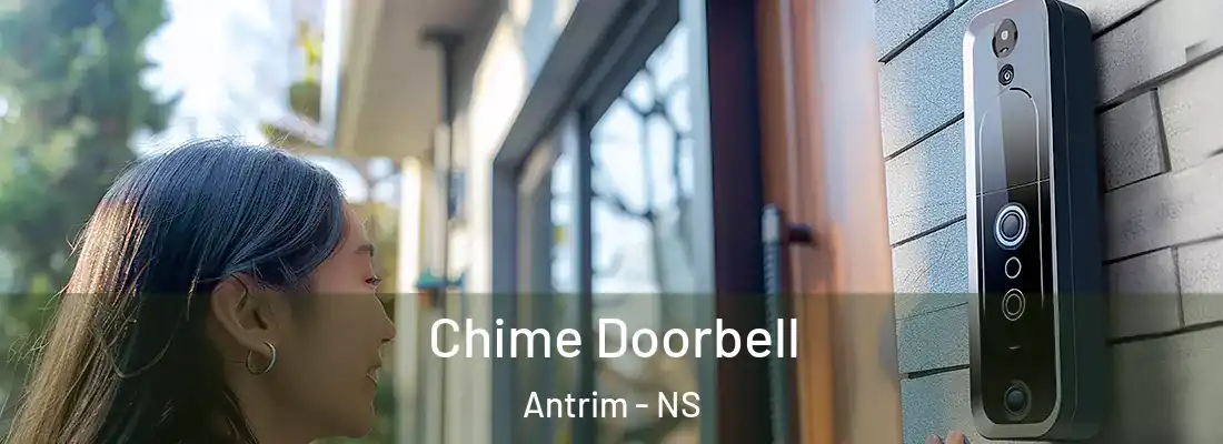 Chime Doorbell Antrim - NS