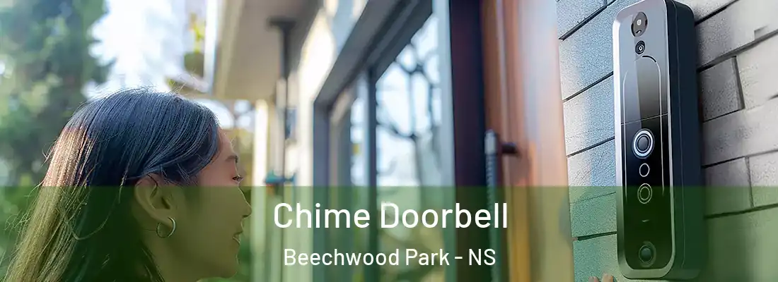 Chime Doorbell Beechwood Park - NS